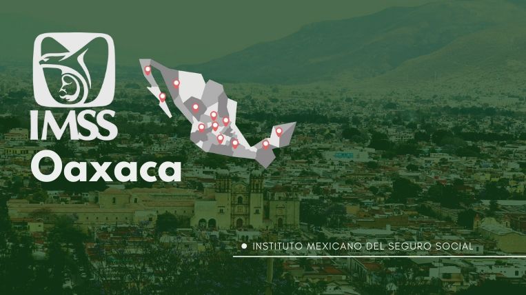 donde queda el IMSS en Oaxaca